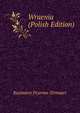 Wraenia (Polish Edition), Kazimierz Przerwa-Tetmajer 