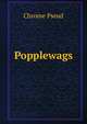Popplewags, Chrome Pseud 