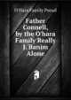 Father Connell, by the O'hara Family Really J. Banim Alone., O'Hara family pseud 
