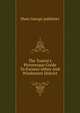 The Tourist's Picturesque Guide To Furness Abbey And Windemere District, Shaw George publisher 