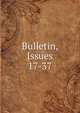 Bulletin, Issues 17-37, 