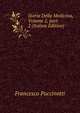 Storia Della Medicina, Volume 2, part 2 (Italian Edition), Francesco Puccinotti 