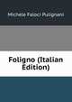 Foligno (Italian Edition), Michele Faloci Pulignani 