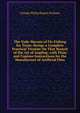 The Vade-Mecum of Fly-Fishing for Trout: Beings a Complete Practical Treatise On That Branch of the Art of Angling; with Plain and Copious Instructions for the Manufacture of Artificial Flies, George Philip Rigney Pulman 