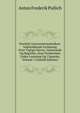 Nordisk Conversationslexikon: Indeholdende Forklaring Over Vigtige Navne, Gjenstande Og Begreber, Som Forekomme Under Laesning Og I Samtale, Volume 5 (Danish Edition), Anton Frederik Pullich 