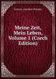 Meine Zeit, Mein Leben, Volume 1 (Czech Edition), Ferencz Aurelius Pulszky 