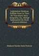 Legislation Hindoue Publiee Sous Le Titre De Vyavahara-Sara-Sangraha; Ou, Abrege Substantiel De Droit (French Edition), Madurai Kanda-Sami Pulavar 
