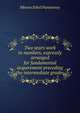 Two years work in numbers, expressly arranged for fundamental acquirement preceding the intermediate grades, Minnie Ethel Puntenney 