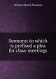 Sermons: to which is prefixed a plea for class-meetings, William Morley Punshon 