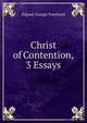 Christ of Contention, 3 Essays, Elgood George Punchard 