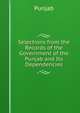 Selections from the Records of the Government of the Punjab and Its Dependencies, Punjab 