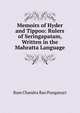 Memoirs of Hyder and Tippoo: Rulers of Seringapatam, Written in the Mahratta Language, Ram Chandra Rao Punganuri 