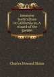 Intensive horticulture in California or, A wizard of the garden, Charles Howard Shinn 