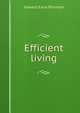 Efficient living, Edward Earle Purinton 