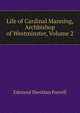 Life of Cardinal Manning, Archbishop of Westminster, Volume 2, Edmund Sheridan Purcell 