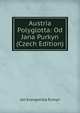 Austria Polyglotta: Od Jana Purkyn (Czech Edition), Jan Evangelista Purkyn 
