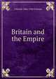Britain and the Empire, J Harold 1866-1940 Putman 