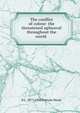 The conflict of colour: the threatened upheaval throughout the world ., B L. 1877-1930 Putnam Weale 