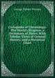 Cyclopedia of Chronology: The World's Progress, a Dictionary of Dates: With Tabular Views of General History, and a Historical Chart, George Palmer Putnam 