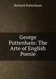 George Puttenham: The Arte of English Poesie, Richard Puttenham 