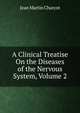 A Clinical Treatise On the Diseases of the Nervous System, Volume 2, Jean Martin Charcot 