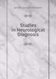 Studies in Neurological Diagnosis, James Jackson Putnam 