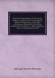 Putnam's Handbook of Universal History: A Series of Chronological Tables Presenting, in Parallel Columns, a Record of the More Noteworthy Events in . Day, Together with an Alphabetical Ind, Putnam, George Haven, 1844-1930 
