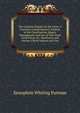 The Gasoline Engine On the Farm: A Practical, Comprehensive Treatise of the Construction, Repair, Management and Use of This Great Farm Power As . Machinery and Farmer's Work Indoors and Out, Xenophon Whiting Putnam 