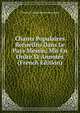 Chants Populaires Recueillis Dans Le Pays Messin, Mis En Ordre Et Annotes (French Edition), Theodore Joseph Boudet Puymaigre 