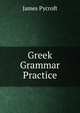 Greek Grammar Practice, James Pycroft 