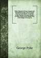 Pyke's Reports of Cases Argued and Determined in the Court of King's Bench for the District of Quebec in the Province of Lower Canada: In Hilary Term, in the Fiftieth Year of the Reign of George Iii., George Pyke 
