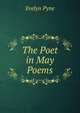 The Poet in May Poems., Evelyn Pyne 