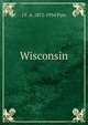 Wisconsin, J F. A. 1871-1934 Pyre 