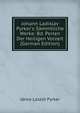 Johann Ladislav Pyrker's S?mmtliche Werke: Bd. Perlen Der Heiligen Vorzeit (German Edition), Janos Laszlo Pyrker 