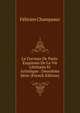 Le Cerveau De Paris: Esquisses De La Vie Litteraire Et Artistique : Deuxieme Serie (French Edition), Felicien Champsaur 