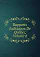 Rapports Judiciaires De Quebec, Volume 8, 