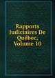 Rapports Judiciaires De Quebec, Volume 10, 