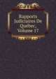 Rapports Judiciaires De Quebec, Volume 17, 
