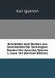 Reisebilder Und Studien Aus Dem Norden Der Vereinigten Staaten Von Amerika, Volume 3, issue 387 (German Edition), Karl Quentin 