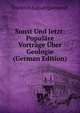 Sonst Und Jetzt: Populare Vortrage Uber Geologie (German Edition), Friedrich August Quenstedt 