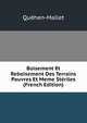 Boisement Et Reboisement Des Terrains Pauvres Et Meme Steriles (French Edition), Quehen-Mallet 