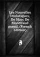 Les Nouvelles Drolatiques, De Marc De Montifaud pseud. (French Edition), 