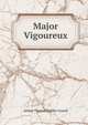 Major Vigoureux, Arthur Thomas Quiller-Couch 