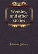 Wensley, and other stories, Edmund Quincy 