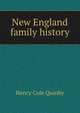 New England family history, Henry Cole Quinby 