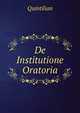 De Institutione Oratoria., Henry S. Frieze 