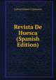 Revista De Huesca (Spanish Edition), Gabriel Llabres Y Quintana 
