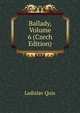 Ballady, Volume 6 (Czech Edition), Ladislav Quis 