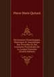 Dictionnaire Etymologique, Historique Et Anecdotique Des Proverbes Et Des Locutions Proverbiales De La Langue Francaise (French Edition), Pierre Marie Quitard 