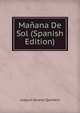 Manana De Sol (Spanish Edition), Joaquin Alvarez Quintero 
